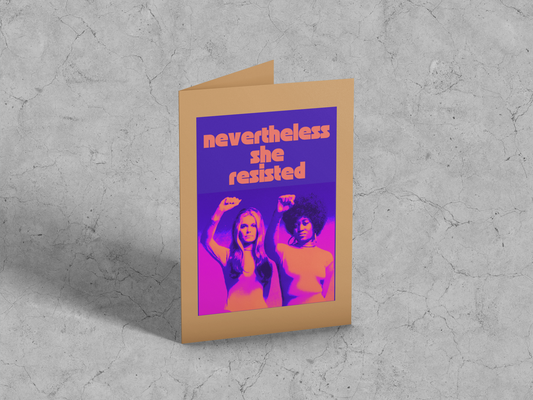 Nevertheless She Resisted Card